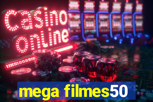 mega filmes50